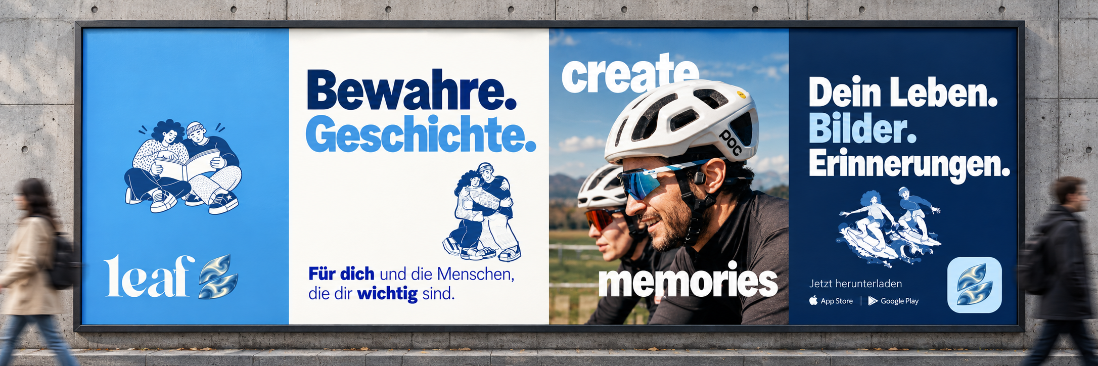 Vier Leaf-Plakate an einer Betonwand: blaue Illustrationen, Bewahre Geschichte, Velofahrer mit create memories sowie Dein Leben. Bilder. Erinnerungen.